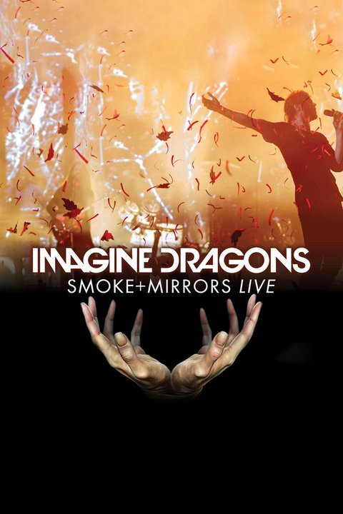 Imagine Dragons: Smoke + Mirrors Live - Dolby