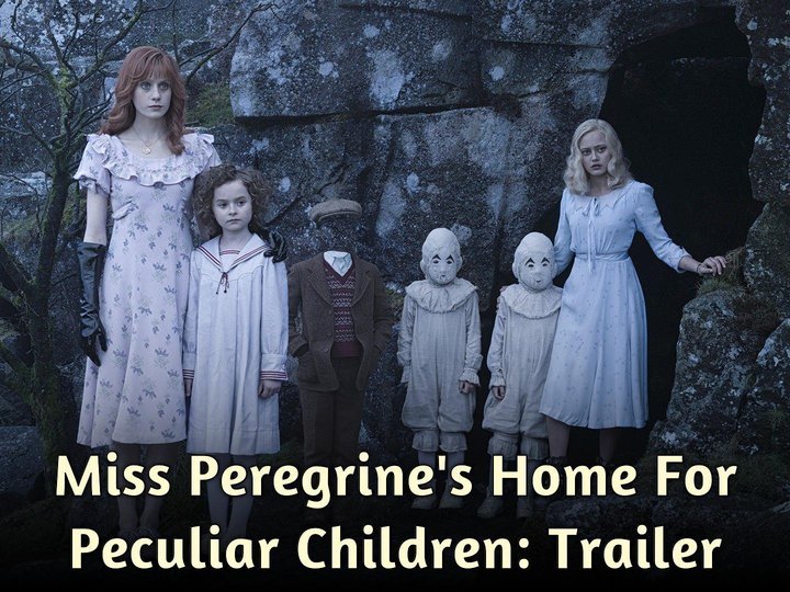 Miss Peregrine's Home for Peculiar Children