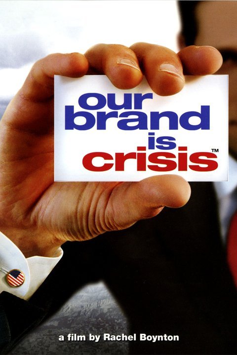 Our Brand Is Crisis