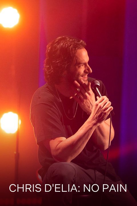 Chris D'Elia: No Pain
