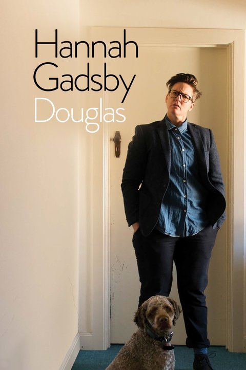 Hannah Gadsby: Douglas