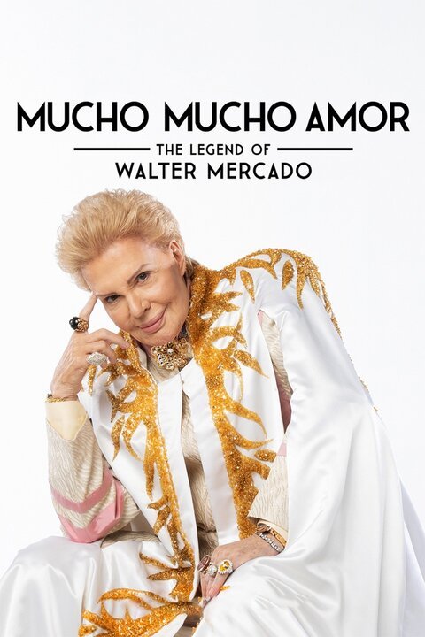 Mucho mucho amor: The Legend of Walter Mercado