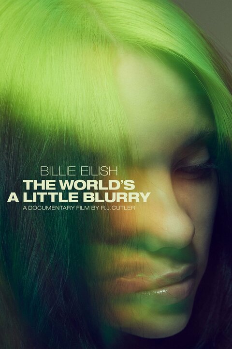 Billie Eilish: The World's a Little Blurry