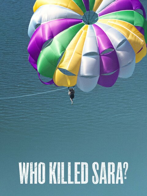 Who Killed Sara?